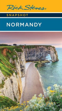 Rick Steves, Steve Smith — Rick Steves Snapshot Normandy
