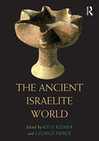 Kyle H. Keimer, George A. Pierce — The Ancient Israelite World