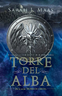 Sarah J. Maas [Maas, Sarah J.] — Torre del alba