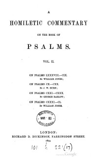 William Jones (theologian.) — A Homilectical Commentary on the Book of Psalms