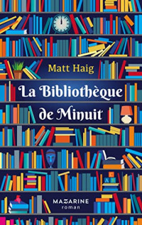 Matt Haig — La Bibliothèque de Minuit