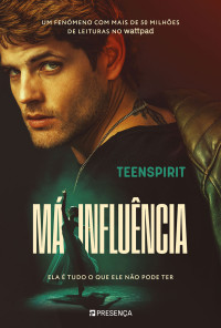 Teensspirit — Má Influência