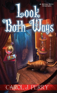 Carol J. Perry  — Look Both Ways (Witch City Mystery 3)