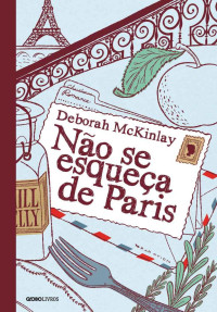 Deborah McKinlay — Não se esqueça de Paris
