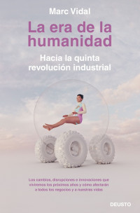 Marc Vidal [Vidal, Marc] — La era de la humanidad