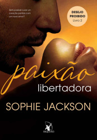 Sophie Jackson — Paixão Libertadora
