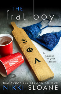 Nikki Sloane — The Frat Boy