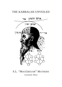 S.L. "MacGregor" Mathers — The Kabbalah Unveiled