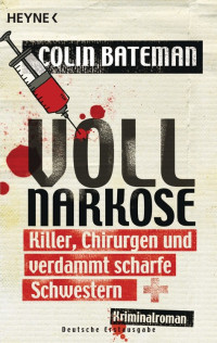 Bateman, Colin — Vollnarkose