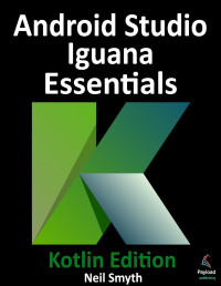 Android Studio Chipmunk Essentials - Java Edition | Neil Smyth ...
