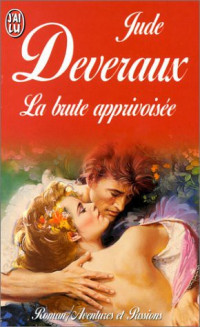 Jude Deveraux [Deveraux, Jude] — La brute apprivoisée