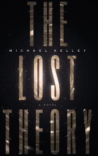 Michael Kelley — The Lost Theory