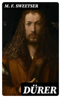 M. F. Sweetser — Dürer