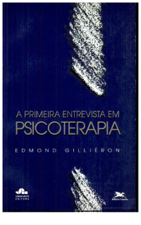 Edmond Gilliéron [Gilliéron, Edmond] — A primeira entrevista em psicoterapia