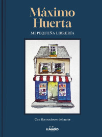 Máximo Huerta — Mi pequeña librería