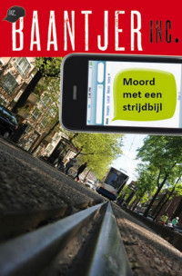 Albert Cornelis Baantjer & Ed van Eeden & Maran Olthoff — Baantjer Inc 01 - Moord Met Een Strijdbijl
