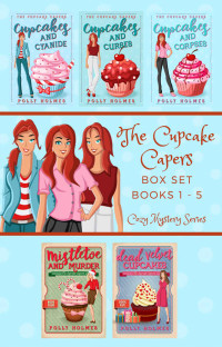 Polly Holmes — The Cupcake Capers Mysteries Box Set (Books 1-5)