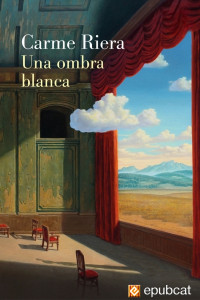 Carme Riera — Una ombra blanca