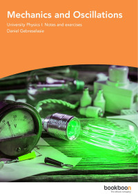 Daniel Gebreselasie — Mechanics and Oscillations