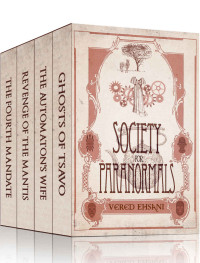 Vered Ehsani [Ehsani, Vered] — Society for Paranormals Box Set