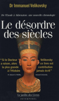 Immanuel Velikovsky — Le désordre des siècles