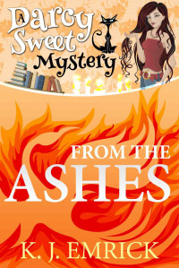 K. J. Emrick — From the Ashes
