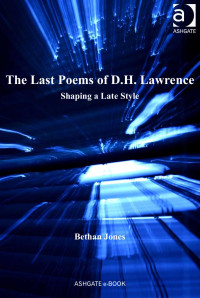 Jones, Bethan(Author) — The Last Poems of D.H. Lawrence