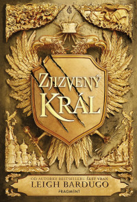 Leigh Bardugo — Zjizvený král