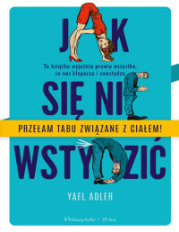 Yael Adler — Jak się nie wstydzić