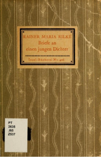 Rainer Maria Rilke — Briefe an einen jungen Dichter (Rainer Maria Rilke)