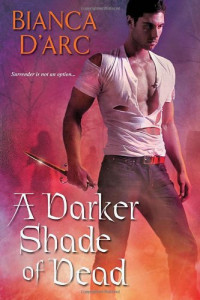 Bianca D'Arc [D'Arc, Bianca] — A Darker Shade of Dead