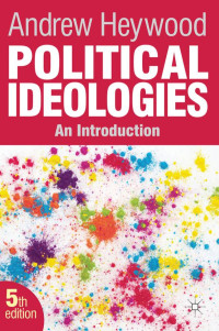 Andrew Heywood — Political Ideologies: An Introduction