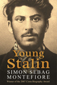 Simon Sebag Montefiore — Young Stalin