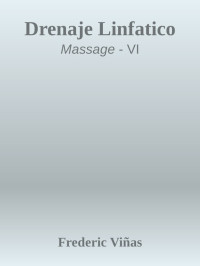 Frederic Viñas [Viñas, Frederic] — Drenaje Linfatico