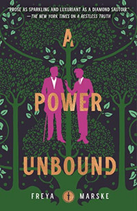 Freya Marske — A Power Unbound (The Last Binding 3)