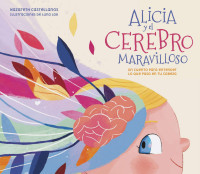 Nazareth Castellanos, Luna Lag (Ilustradora) — Alicia y el cerebro maravilloso