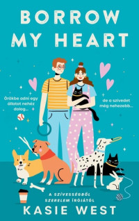 Kasie West — Borrow my Heart