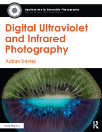 Adrian Davies — Digital Ultraviolet and Infrared Photography