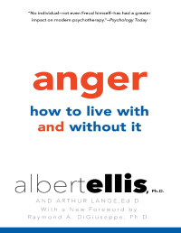 Anger: How to Live with and without It | Albert Ellis, Arthur Lange ...