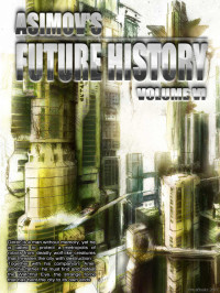 Isaac Asimov — Asimov's Future History 06