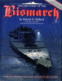 Robert D. Ballard  — The discovery of the Bismarck