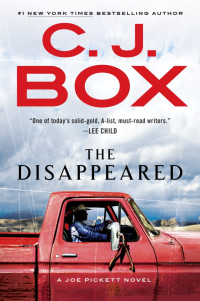 C. J. Box [Box, C. J.] — The Disappeared