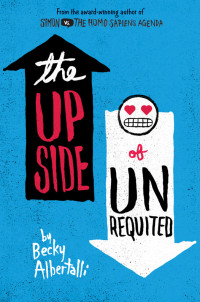 Becky Albertalli — The Upside of Unrequited