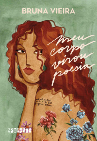 Bruna Vieira — Meu corpo virou poesia