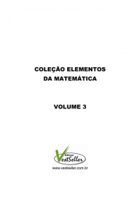 Marcelo Rufino de Oliveira, Manoel Leite Carneiro — Elementos da Matemática 3 - Sequências Análise Combinatória Matriz