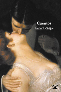 Antón Chéjov — Cuentos