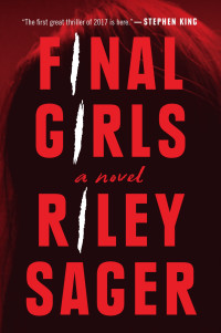 Riley Sager [Sager, Riley] — Final Girls