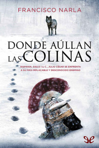 Francisco Narla — Donde aúllan las colinas