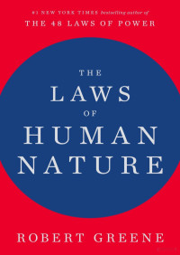 Robert Greene — The Laws of Human Nature
