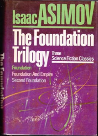 Isaac Asimov [Asimov, Isaac] — Foundation Trilogy: Readers Guide